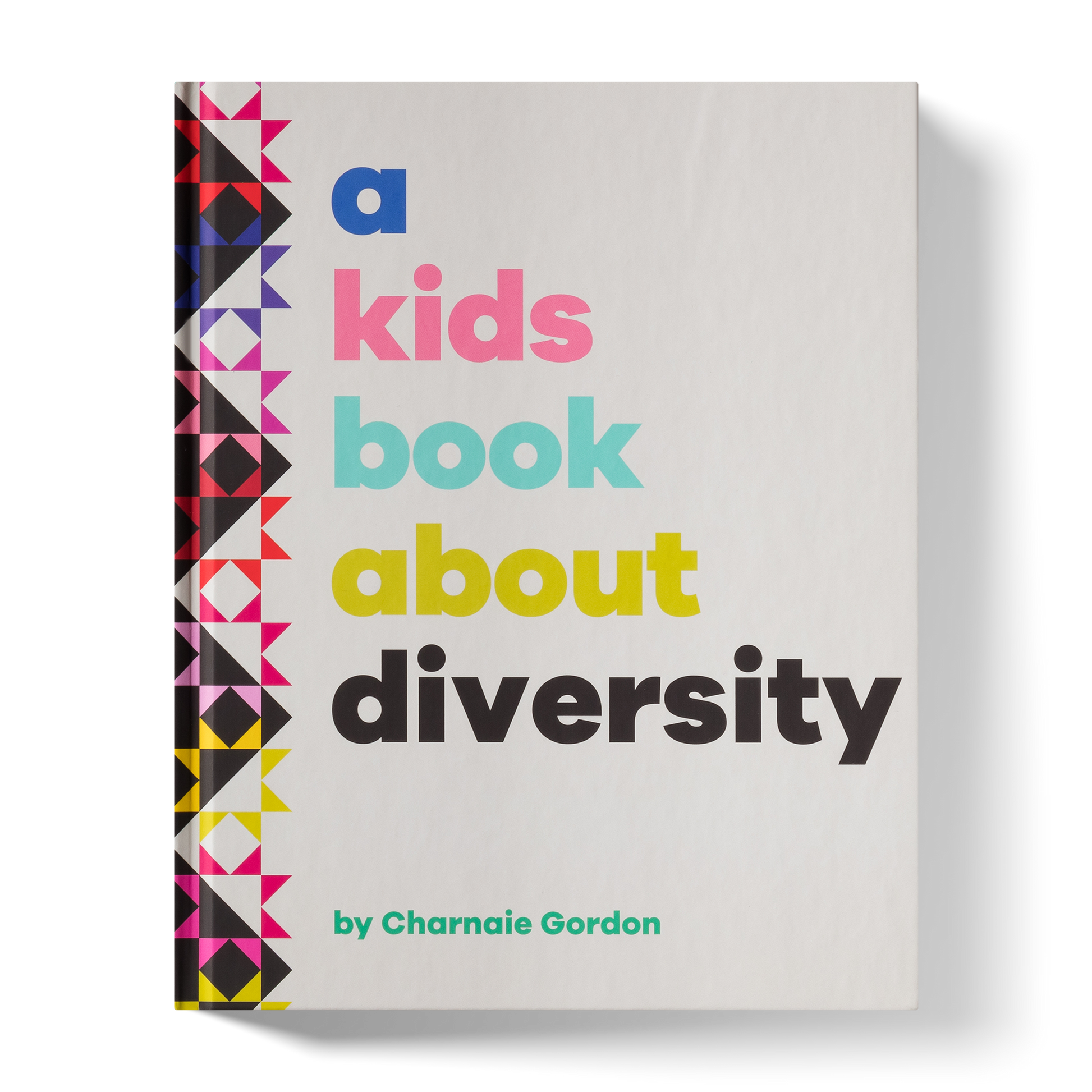 Book titled 'a kids book about diversity' by Charnae Gordon with colorful text and geometric design.