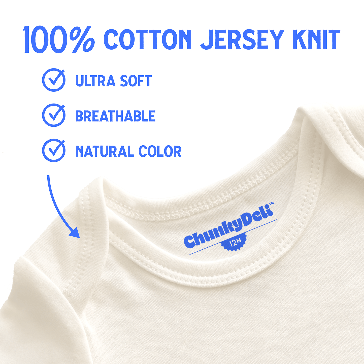 Close-up of a white garment with 'ChunkyDeli' branding, highlighting features like 100% cotton jersey knit, ultra soft, breathable, and natural color.
